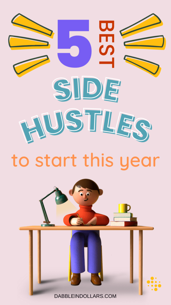 Best Side Hustles to Start This Year