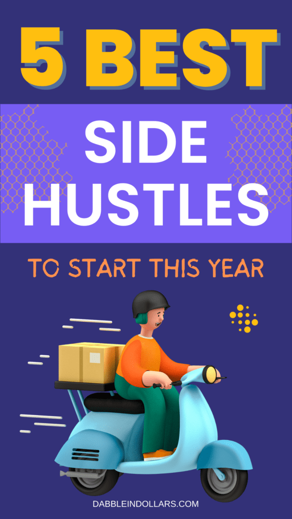 Best Side Hustles to Start This Year