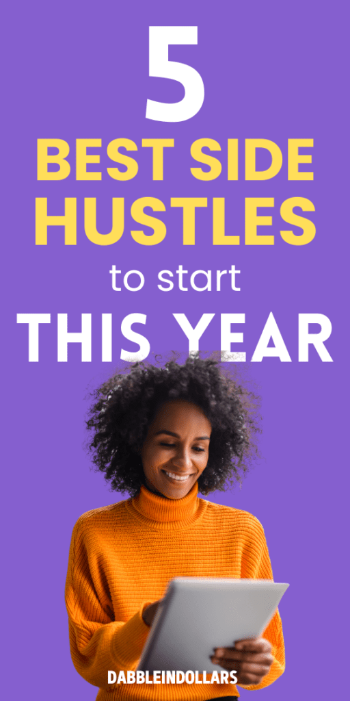 Best Side Hustles to Start This Year