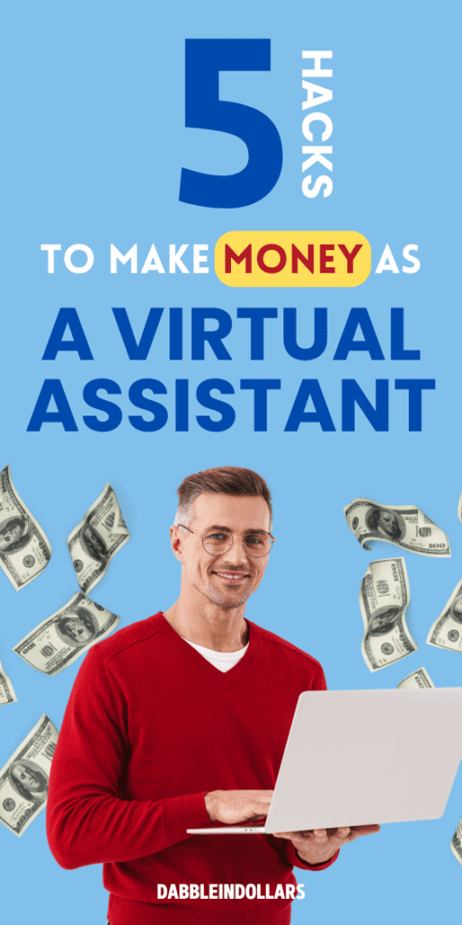 Five Easy Hacks To Make Money As A Virtual Assistant