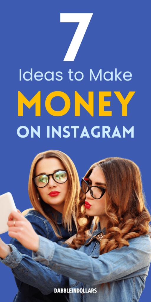 7 Proven Ways to Make Money on Instagram