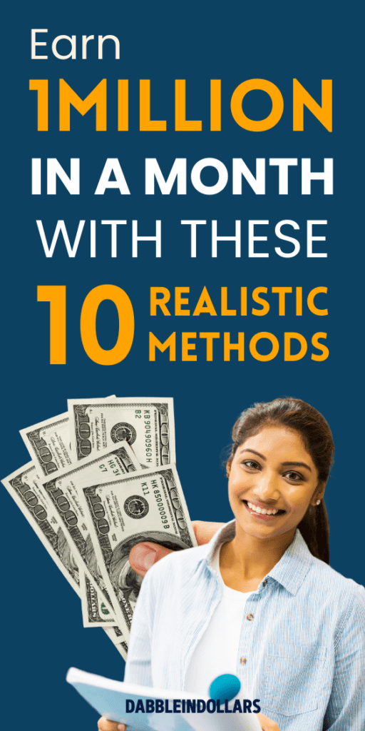 10 Realistic Ways to Earn 1 Million in a Month