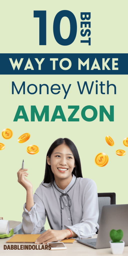 Top 10 Ways to Earn Money on Amazon Online