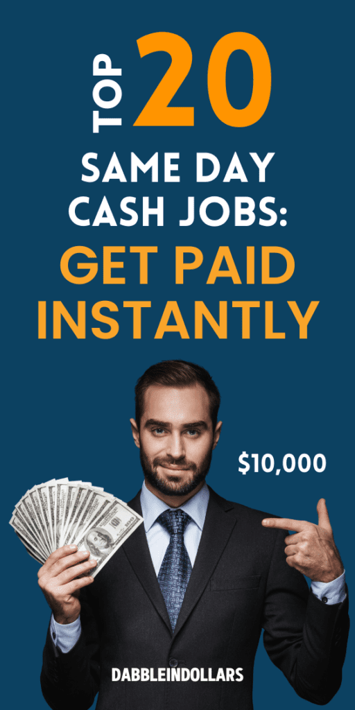 Top 20 Same-Day Cash Jobs: Get Paid Instantly