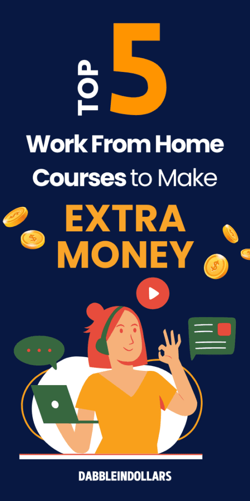 Top 5 Work From Home Courses to Make Extra Money 